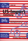 Christian Rieck, Anleitung für den US-Import: Leitfaden für billige Autos aus den USA
