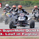 Austrian SuperMoto Quad Cup 2013, 3. Lauf in Fuglau: Martin Tauber nützt sein Poleposition im 1. Lauf